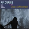 Ria Currie & the Deep Sould Messengers